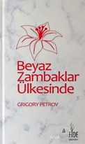 Beyaz Zambaklar Ülkesinde