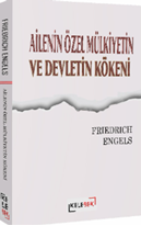 Ailenin Özel Mülkiyetin ve  Devletin Kökeni