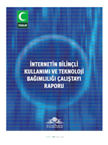 İnternet Bilinçli Kullanımı ve Teknoloji Çalıştayı Raporu