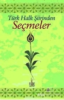 Türk Halk Şiirinden Seçmeler
