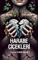 Harabe Çiçekleri