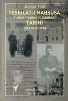 Teşkilat-ı Mahsusa'nın (Umûr-ı Şarkıyye Dairesi) Tarihi