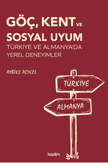 Göç, Kent Ve Sosyal Uyum