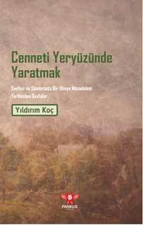 Cenneti Yeryüzünde Yaratmak