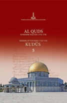 Al-Quds in muhimme registers (1750-1778) 5 = Mühimme defterlerinde (1750-1778)  Kudüs 5