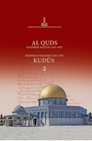 Al-Quds in muhimme registers (1601-1699) 2 = Mühimme defterlerinde (1601-1699) Kudüs 2
