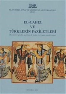 Al-Djahiz wa fadail al-atrak =El-Cahız ve Türklerin faziletleri