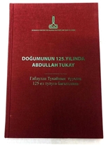 Doğumunun 125. Yılında Abdullah Tukay: İstanbul, 18 Kasım 2011 = Gabdulla Tukaynits Tuuina 125 el Tuluga Barishlana: Istanbul, 18 Noyabr` 2011
