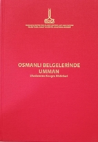 Buhuth al-mutamar al-dawli hawl Umman fi al-wathaiq al-Uthmaniyya = Osmanlı belgelerinde Umman