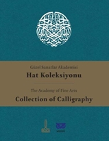 Güzel Sanatlar Akademisi Hat Koleksiyonu / The Academy of Fine Arts Collection of Calligraphy