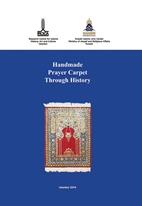 Handmade Prayer Carpet Through History = Rihla Maa Sadjdjada al-Sala Abr al-Tarikh  Seccade