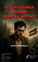 Altı Ay Sonra İntihar Edecek Miyim ?