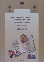 Osmanlı Dünyasında Bilim ve Eğitim Milletlerarası Kongresi tebliğleri: İstanbul, 12-15 Nisan 1999