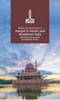 Proceedings of the International Conference on History and Governance of Awqaf in South and Southeast Asia : colonial interventions and modern states : July 2018, Kuala Lumpur  Güney ve Güneydoğu Asya Konferansı