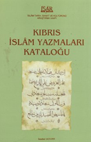 Kıbrıs İslam yazmaları kataloğu = Fihris al-makhtutat al-Islamiyya fi Qibris