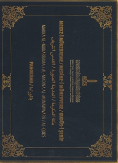 Mekke-i Mükerreme / Medine-i Münevere / Kudüs-i Şerif Panorama