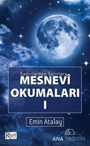 Sadırlardan Satırlara Mesnevi Okumaları -1
