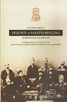 Uluslararası Düşünce ve Sanatta Mevlana Sempozyumu Bildirileri