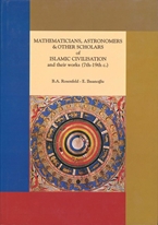 Mathematicians, astronomers, and other scholars of Islamic civilization and their works (7th-9th c.) /