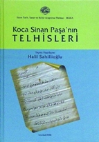 Koca Sinan Paşa`nın telhisleri /