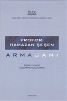 Prof. Dr. Ramazan Şeşen armağanı