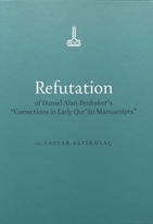 Refutation of Daniel Alan Brubaker's Corrections in Early Qur'an Manuscripts