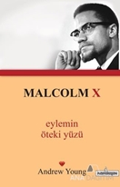Malcolm X - Eylemin Öteki Yüzü