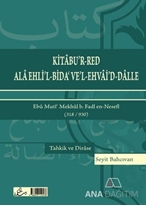 Kitabu'r-Red Ala Ehli'l-Bida' Ve'l-Ehvai'd-Dalle