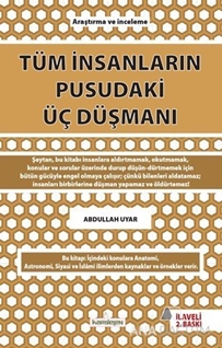 Tüm İnsanların Pusudaki Üç Düşmanı