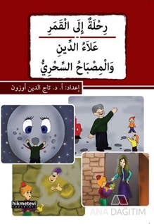 Rihletu'n ile'l-kamer / Alau'd-din Ve'l-misbahu's-sihri