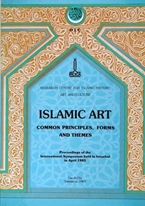 Islamic Art - Common Principles, Forms and Themes