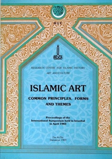 Islamic Art - Common Principles, Forms and Themes