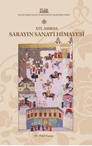 XVI. asırda sarayın sanatı himayesi