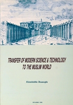 Transfer of modern science and technology to the Muslim World: