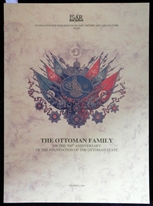 The Ottoman Family on the 700th anniversary of the foundation of the Ottoman state =Osmanlı Devleti'nin kuruluşunun 700. yılında Osmanlı Hanedanı