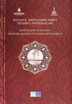 Sultan II. Abdülhamid arşivi İstanbul fotoğrafları =