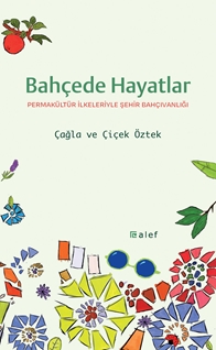 Bahçede Hayatlar