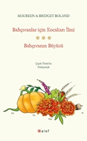 Bahçıvanlar İçin Kocakarı İlmi & Bahçıvanın Büyüsü