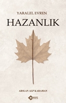 Yaralel Evren - Hazanlık