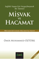 Sağlıklı Yaşam İçin Vazgeçilmeyecek İki Sünnet Misvak Ve Hacamat