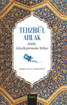 Ahlakı Güzelleştirmenin Yolları