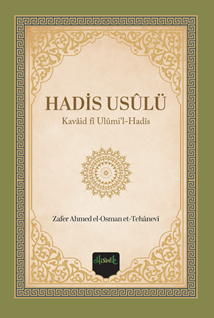 Hadis Usulü (Kavaid fi Ulumi'l Hadis Tercümesi) Sert Kapak