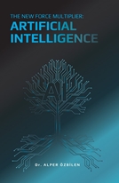 The New Force Multiplier : Artificial İntelligence