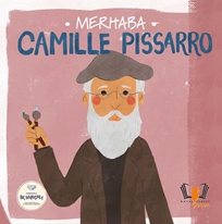 Merhaba Camille Pissarro / Sanatçıyla İlk Buluşma