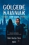 Gölgede Kalanlar