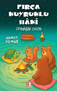 Fırça Kuyruklu Hâki;Ormandaki Gizem