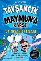 Tavşancık Maymun’a Karşı  ve İnsan İstilası