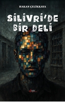 Silivri’de Bir Deli