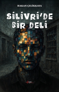 Silivri’de Bir Deli