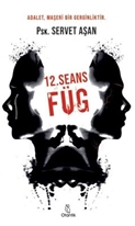12. Seans Füg - Servet Aşan